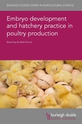 Cover: Embryo development and hatchery practice in poultry production - Burleigh Dodds Science Publishing