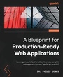 Cover: A Blueprint for Production-Ready Web Applications - Packt Publishing