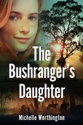 Cover: The Bushranger's Daughter - Big Sky Publishing