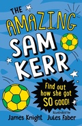Cover: The Amazing Sam Kerr - Welbeck Children's Books