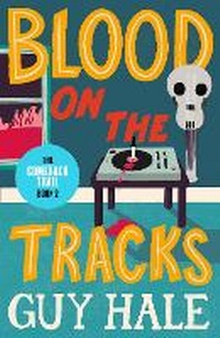 Enlarge image Cover: Blood on the Tracks: 2 - Whitefox Publishing Ltd