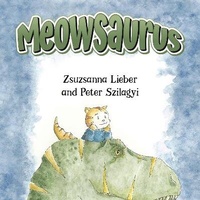 Enlarge image Cover: Meowsaurus - Pegasus Elliot Mackenzie Publishers