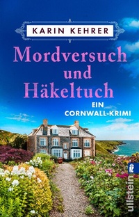 Abbildung von: Mordversuch und Häkeltuch - Ullstein