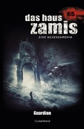 Cover: Das Haus Zamis 65 - Guardian - Zaubermond Verlag