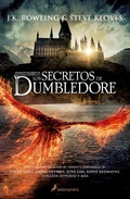 Cover: Los secretos de Dumbledore / Fantastic Beasts: The Secrets of Dumbledore -The Complete Screenplay - Penguin Random House Grupo Editorial