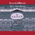Cover: The Unseen - Recorded Books, Inc.