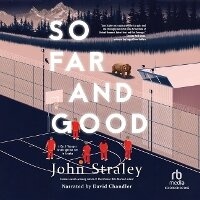Enlarge image Cover: So Far and Good - Recorded Books, Inc.