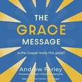 Cover: The Grace Message - Blackstone Publishing