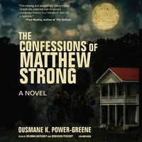 Enlarge image Cover: The Confessions of Matthew Strong - Blackstone Publishing