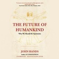 Cover: The Future of Humankind - Blackstone Publishing