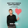 Cover: Don't Text Your Ex Happy Birthday - Blackstone Publishing