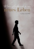 Cover: Mein Aufbruch in ein neues Leben - Fundacja Light House