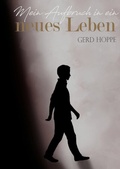 Cover: Mein Aufbruch in ein neues Leben - Fundacja Light House