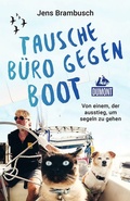 Cover: Tausche B&uuml;ro gegen Boot - DuMont Reiseverlag