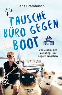 Abbildung von: Tausche Büro gegen Boot - DuMont Reiseverlag