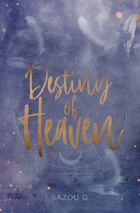 Abbildung von: Destiny of Heaven - epubli