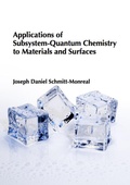Cover: Applications of Subsystem-Quantum Chemistry to Materials and Surfaces - Dr. Hut