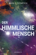 Cover: Der himmlische Mensch - king2come