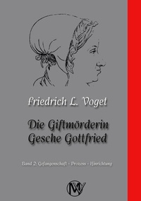 Abbildung von: Die Giftmörderin Gesche Gottfried - Musketier Verlag