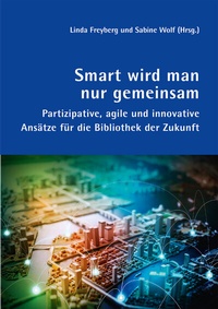 Abbildung von: Smart wird man nur gemeinsam - b.i.t.verlag gmbh