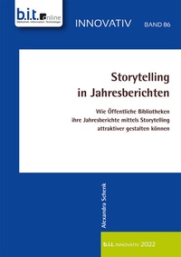 Abbildung von: Storytelling in Jahresberichten - b.i.t.verlag gmbh