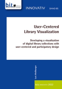 Abbildung von: User-Centered Library Visualization - b.i.t.verlag gmbh
