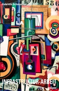 Cover: Infrastruktur-Arbeit - Kulturverlag Kadmos Berlin
