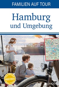 Abbildung von: Familien auf Tour: Hamburg und Umgebung - Lingen Verlag