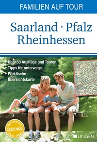 Abbildung von: Familien auf Tour: Saarland - Pfalz -Rheinhessen - Lingen Verlag