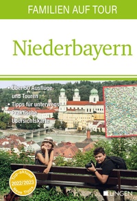 Abbildung von: Familien auf Tour: Niederbayern - Lingen Verlag
