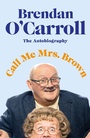 Cover: Call Me Mrs. Brown - Penguin Books Ltd