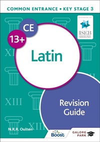 Enlarge image Cover: Common Entrance 13+ Latin Revision Guide - Galore Park