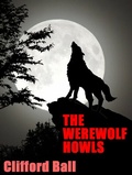 Cover: The Werewolf Howls - Wildside Press