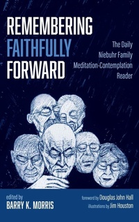 Enlarge image Cover: Remembering Faithfully Forward - Resource Publications (CA)