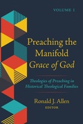 Cover: Preaching the Manifold Grace of God, Volume 1 - Wipf and Stock Publishers