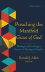 Cover: Preaching the Manifold Grace of God, Volume 1 - Wipf & Stock Publishers