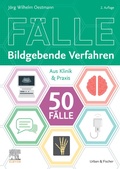 Cover: Die 50 wichtigsten F&auml;lle Bildgebende Verfahren - Urban & Fischer
