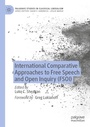Cover: International Comparative Approaches to Free Speech and Open Inquiry (FSOI) - Palgrave Macmillan