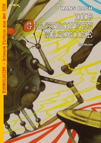 Enlarge image Cover: DIE GLASTROPFENMASCHINE - BookRix