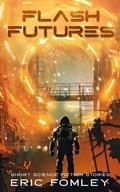 Cover: Flash Futures - Eric Fomley