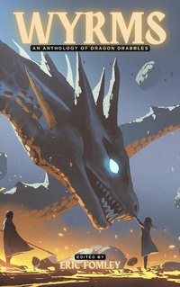 Enlarge image Cover: Wyrms - Eric Fomley