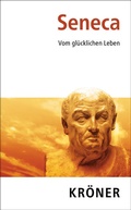 Cover: Vom gl&uuml;cklichen Leben - Alfred Kr&ouml;ner Verlag