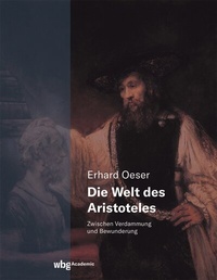 Abbildung von: Die Welt des Aristoteles - wbg Academic in Herder