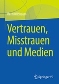 Cover: Vertrauen, Misstrauen und Medien - Springer VS