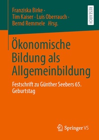 Abbildung von: Ökonomische Bildung als Allgemeinbildung - Springer VS