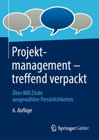 Abbildung von: Projektmanagement - treffend verpackt - Springer Gabler