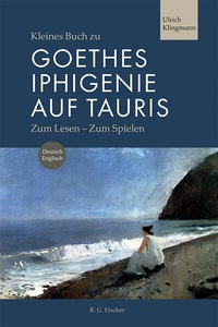 Abbildung von: Kleines Buch zu Goethes Iphigenie auf Tauris - Fischer, R. G.