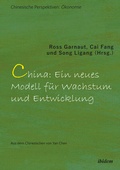Cover: Chinas neue Strategie f&uuml;r langfristiges Wachstum und Entwicklung - ibidem