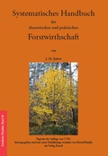 Cover: Systematisches Handbuch der theoretischen und praktischen Forstwirthschaft - Kessel, Norbert