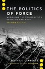 Cover: The Politics of Force - Oxford University Press Inc